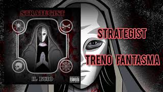 Strategist - Treno Fantasma (Prod. Strategist)