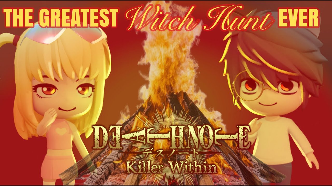 The Greatest WITCH HUNT Ever | DEATH NOTE: Killer Within