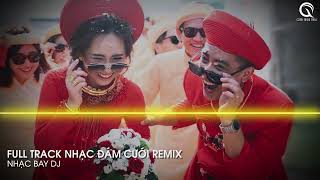 Kiệu Hoa Remix - Em Là Nhất Miền Tây Remix ft Xin Má Rước Dâu Remix - Full Track Nhạc Đám Cưới Remix