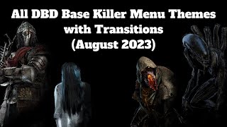 All DBD Base Killer Menu Themes with Transitions (August 2023)