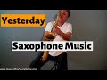 Yesterday  saxophone music by johnny ferreira