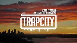 marshmello - KeEp IT MeLLo (feat. Omar LinX)  - Durasi: 4:08. 