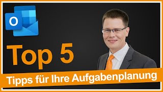 5 Tipps wie Sie mit Outlook nie wieder den Überblick über Ihre Aufgaben verlieren