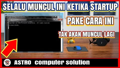 HILANGKAN TAMPILAN HITAM CMD SAAT START UP (LAPTOP BARU DI HIDUPKAN)