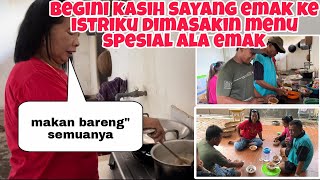 BEGINI KASIH SAYANG EMAK KE ISTRIKU DIMASAKIN MENU SPESIAL SAMA EMAK LANJUT MAKAN BARENG"