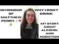 Matthew perry tribute  my story about alcohol and addiction  why i dont drink  with cc