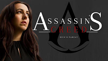 Assassin's Creed [EZIO'S FAMILY] Cover by Amy Wallace