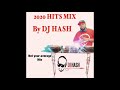 2020 hits mix by dj hash