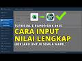 PANDUAN LENGKAP: Cara Input Nilai E-Rapor SMK 2025 (Semua Mata Pelajaran)
