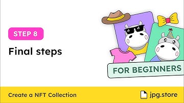 8: Final steps of minting | Create NFT Collection on JPG.Store