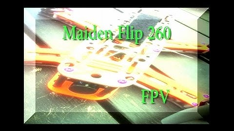 hoverthings flip 260 maiden Flight (FPV)
