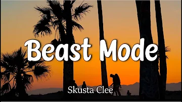 Skusta Clee - Beast Mode | lyrics