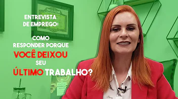 O que dizer na entrevista sobre a saída do emprego anterior?