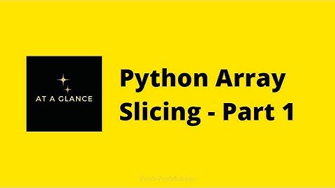 Python Array Slicing - Part 1  | At A Glance! | #arrayslicing #datastructure