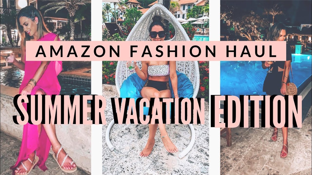 Amazon Fashion Haul Summer Vacation Edition YouTube