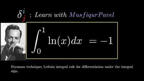 Integral from 0 to 1 of ln(x) dx  with Feynman