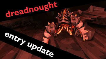 Dreadnought | Entry Update | Deep Rock Galactic