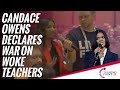 Candace Owens Declares War On Woke Teachers