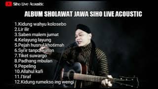 FULL ALBUM SHOLAWAT JAWA || COVER SIHO LIVE ACOUSTIC