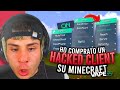 HO COMPRATO un HACK CLIENT per MINECRAFT!