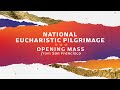 National Eucharistic Pilgrimage Opening Mass from San Francisco