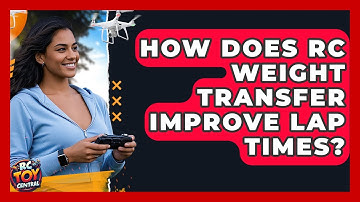 How does RC weight transfer improve lap times? - RC Toy Central