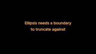 4 reasons why TEXT-OVERFLOW: ELLIPSIS not working
