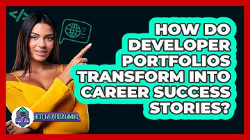 How Do Developer Portfolios Transform Into Career Success Stories? - Next LVL Programming