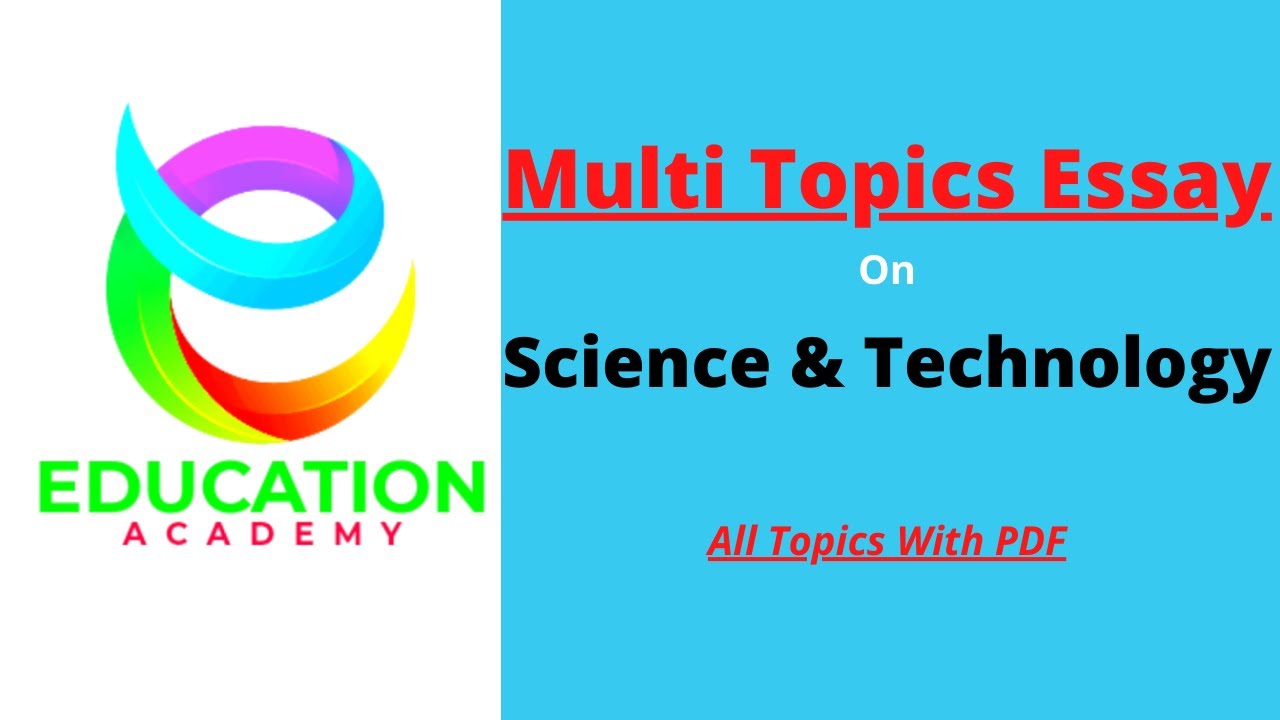 science and technology topics for essay