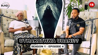 UTHAKATHWA UBANI?? | S1-EP4 | Ngithakathwa emndenini & akulapheki