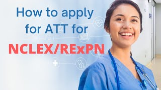 How to apply for ATT for NCLEX/REXPN