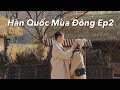 Du lịch Hàn Quốc mùa đông Ep2 | Running man Studio | Poo Poo Land | Vlog 62