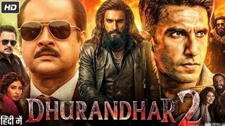 Dhurandhar 2  Movie 2026 Ranveersingh Sara Arjun Arjun Rdanal Sanjay New Hindi Movie