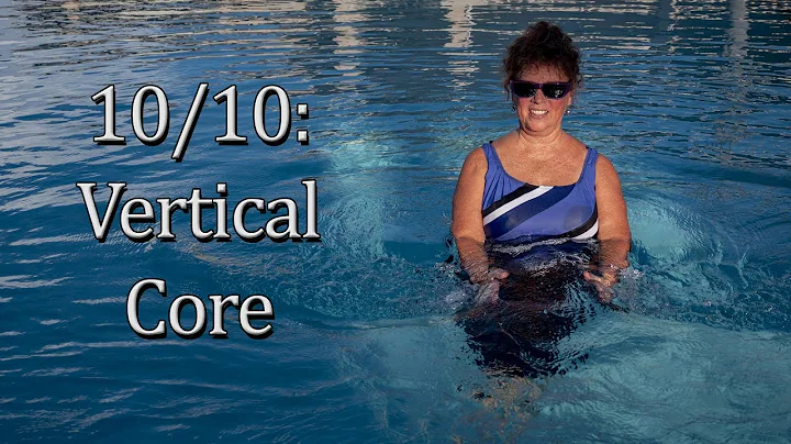 10/10 Vertical Core - Aqua Core Training