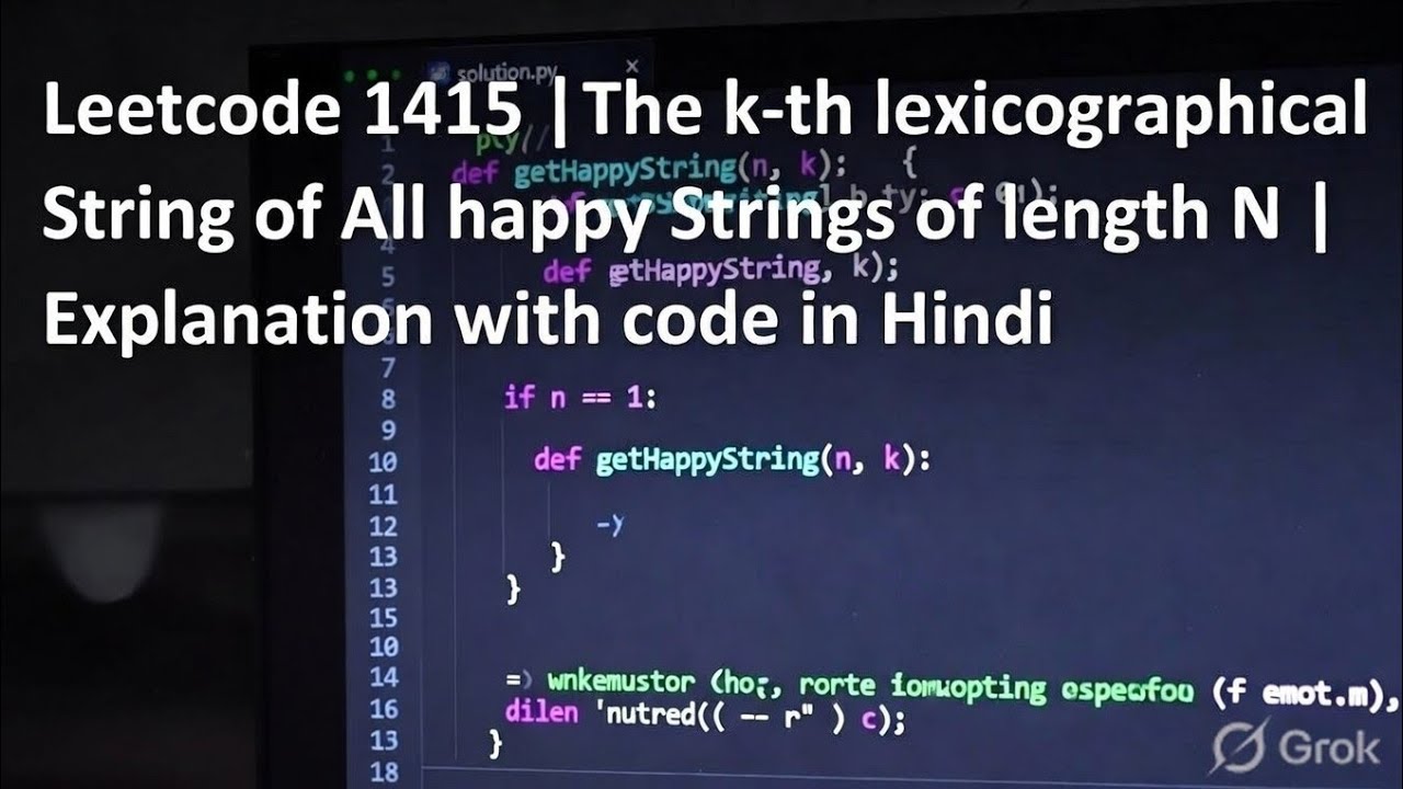Leetcode 1415 | The k-th Lexicographical String of All Happy Strings of ...