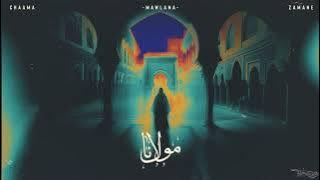 CHAAMA X ZAMANE - MAWLANA  ( ft. Mawal Lotfi ) شاما مولانا قالولي نوض يا نايم