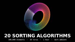 20 Sorting Algorithms to Zone Out To: The Torus (1 Hour)