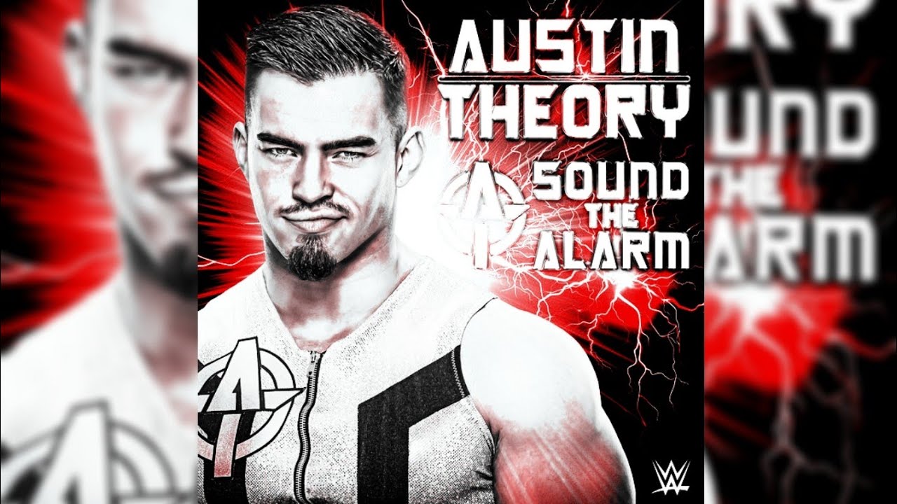 WWE Sound The Alarm Austin Theory Full Intro YouTube Wwe sound the alarm austin theory full intro youtube