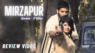 Mirzapur | Season 3 | Vibes | Web Series | Review Video