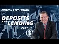 Fintech Revolution 1.1 - Deposits and Lending