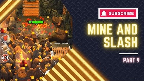 Mine and Slash: Delve into the Depths Part 9