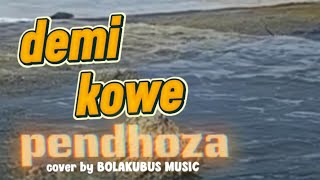 Download Lagu DEMI KOWE - PENDHOZA | VIRAL POP ROCK COVER | BIKIN AMBYAR! 🔥 MP3