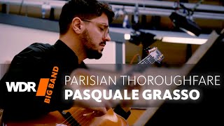 Pasquale Grasso Feat By Wdr Big Band - Parisian Thoroughfare