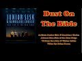 Dust On The Bible - Junior Sisk & Ramblers Choice (with Lyrics)