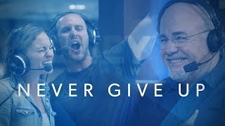 Never Give Up  The Dave Ramsey Show Documentary