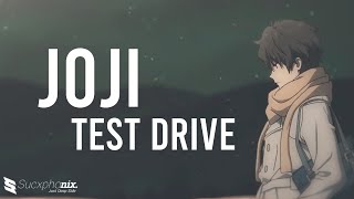 Joji - TEST DRIVE 「AMV」
