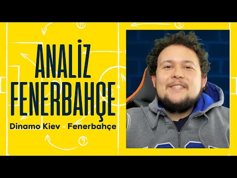 Dinamo Kiev - Fenerbahçe Maç Önü Analizi