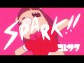 コレサワ「SPARK!!」【Music Video】