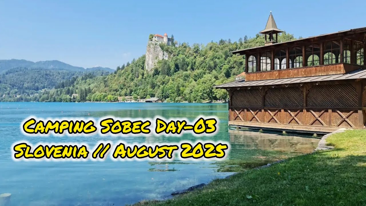 Camping Sobec Day-03 // August 13, 2025 // Slovenia