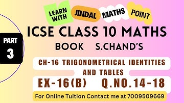 ICSE Class 10 |Ch-16 Trigonometrical Identities and Tables |S. Chand